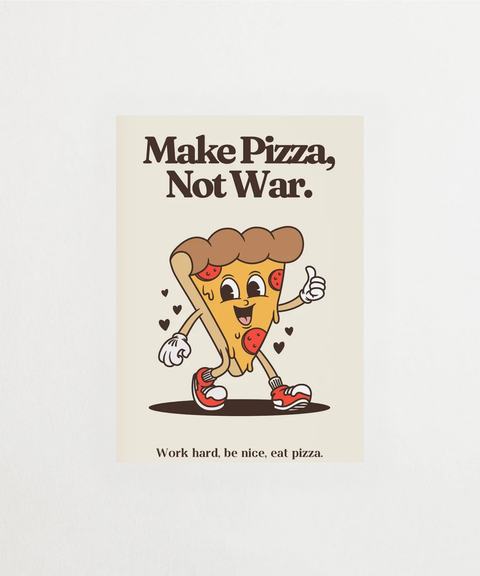 Make Pizza Not War