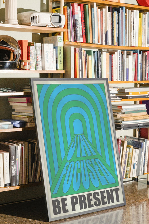 Stay Focused, Be Present - FrenzyFrame