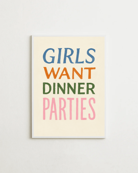 Girls Want Dinner Parties - FrenzyFrame