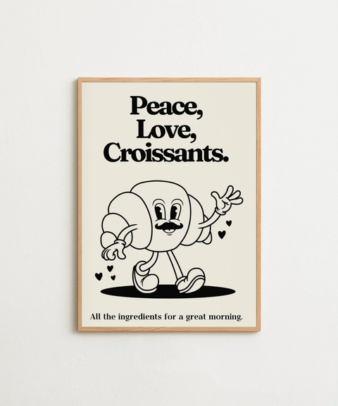 Peace, Love & Croissants