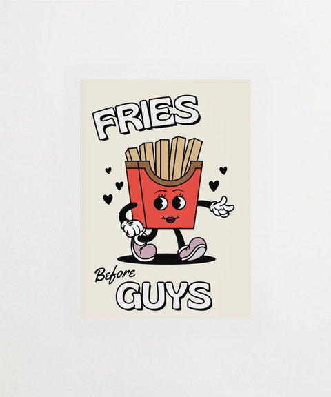 Fries Before Guys