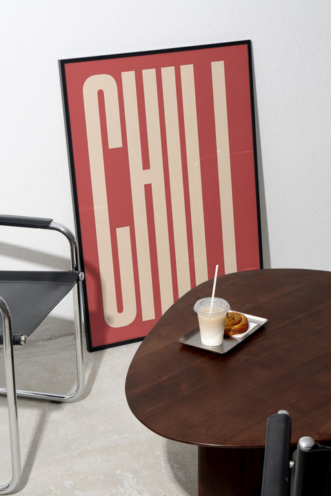 CHILL No.4 poster visad med valfri ram – FrenzyFrame
