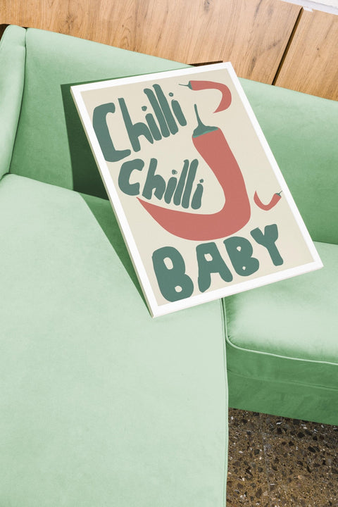 Chilli Chilli Baby poster visad med ram som tillval – FrenzyFrame