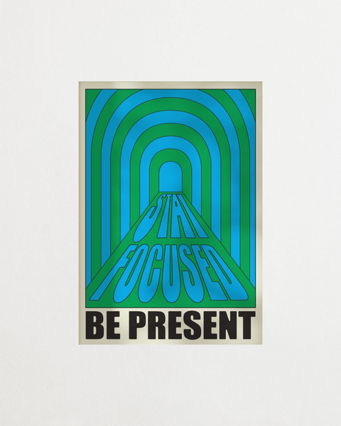 Stay Focused, Be Present - FrenzyFrame