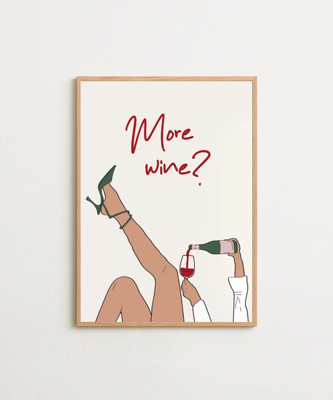 More Wine?-poster visad med ram som tillval i väggen – FrenzyFrame