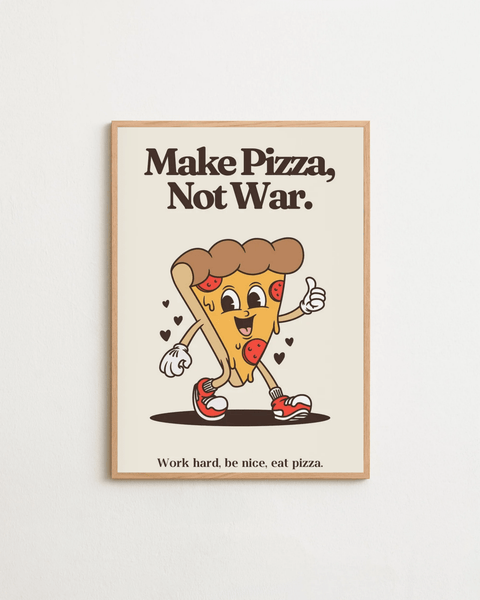 Make Pizza Not War - FrenzyFrame